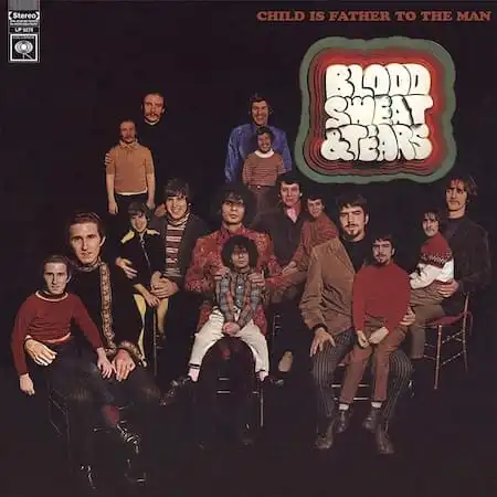 Blood, Sweat & Tears – Child Is Father To The Man (1968)